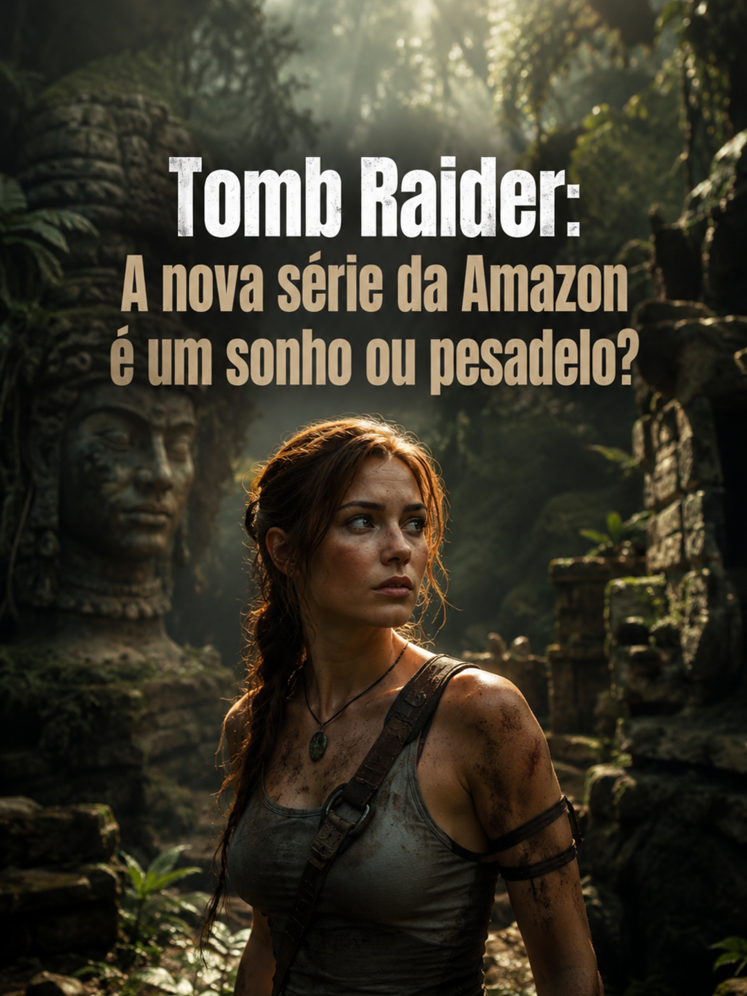 Tomb Raider: Sophie Turner é um sonho ou pesadelo épico?