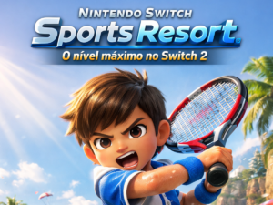 Switch 2 e o Novo Switch Sports Resort!