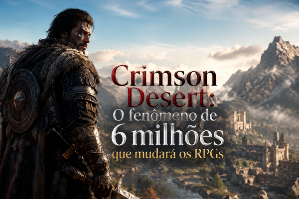 Crimson Desert: O Fenômeno dos 6 Milhões